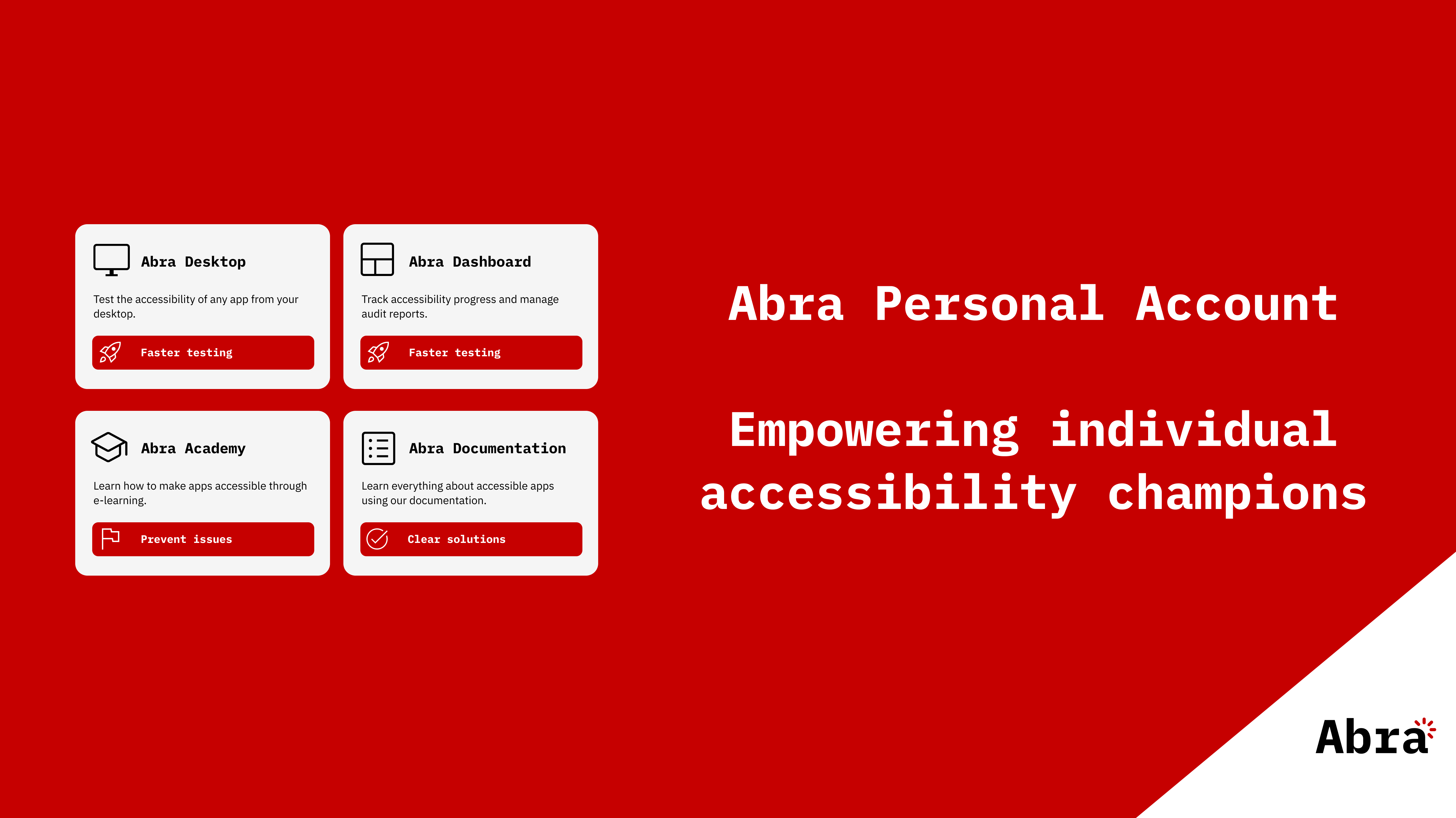 Image for the Abra Personal Account on a red background. On the left, four cards show the components of the Abra ecosystem: Abra Desktop for testing app accessibility, Abra Dashboard for tracking accessibility progress and managing audit reports, Abra Academy for learning mobile accessibility through e-learning, and Abra Documentation for learning about accessible apps with clear solutions. On the right, large text reads “Abra Personal Account” and “Empowering individual accessibility champions.” The Abra logo appears in the bottom-right corner.